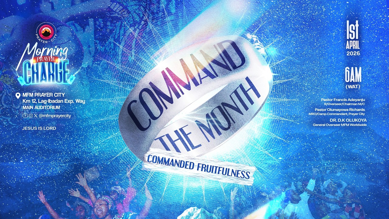 COMMAND THE MONTH OF APRIL 2026 || COMMANDED FRUITFULNESS || 01-04-2026 || PRAYER CITY