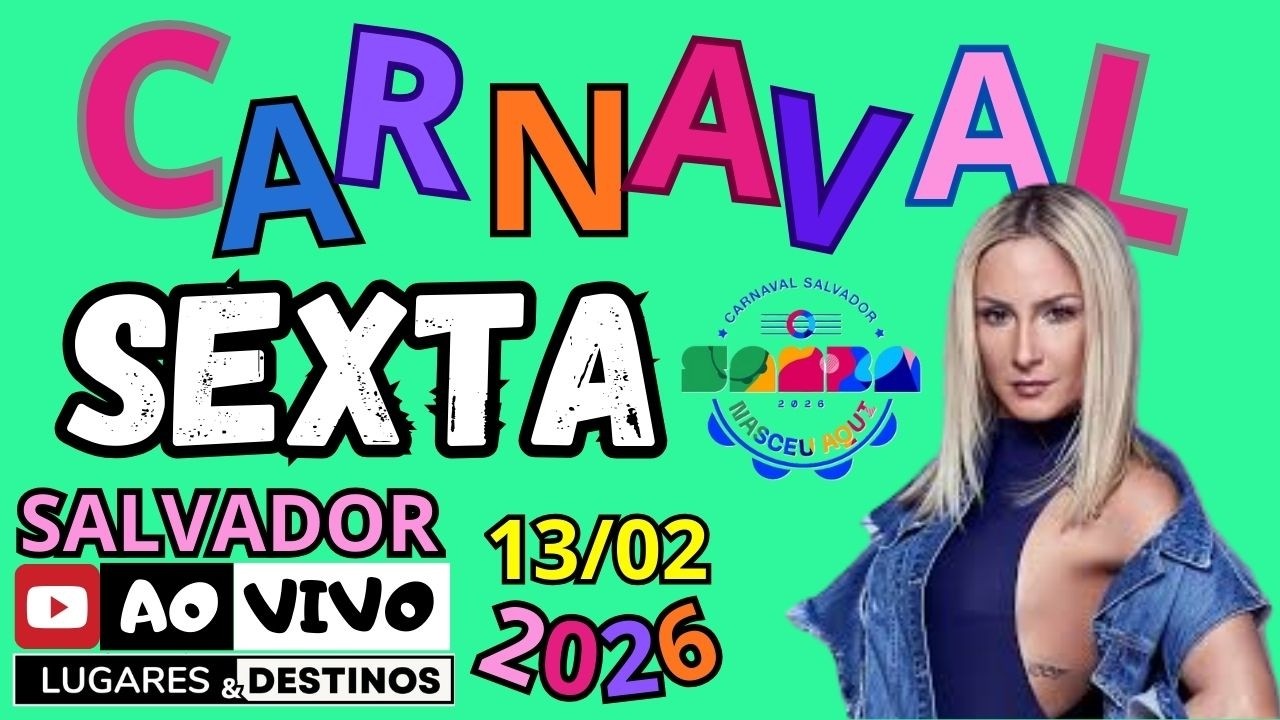 CARNAVAL de SALVADOR Ao ViVo | SEXTA 13/02 | CARNIVAL BRAZIL | IRL