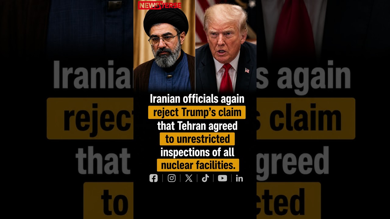 Iran Rejects Trump&rsquo;s Claim of Unrestricted Inspections