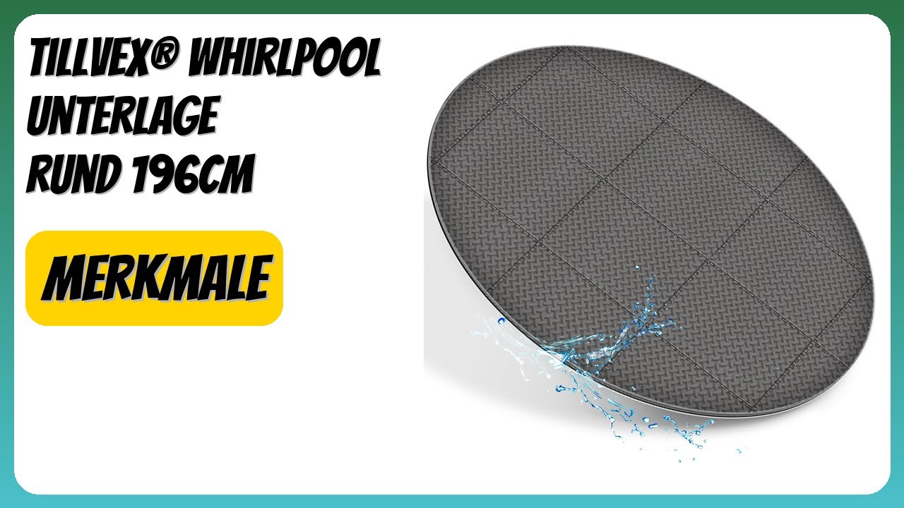 BEWERTUNG (2026): tillvex® Whirlpool Unterlage rund 196cm. Infos