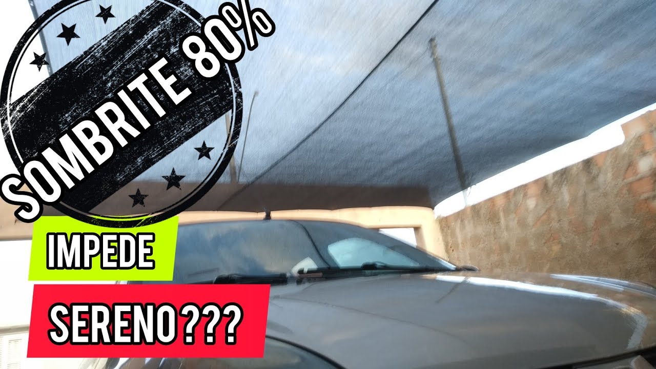 SOMBRITE 80%  protege do sereno? Respostas sobre Tela Toldo Sombrite.