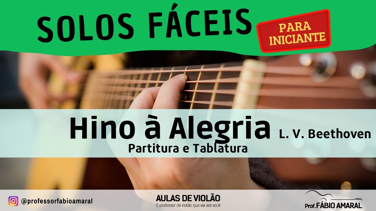 Hino à Alegria - Solo de Violão fácil para Iniciante - Partitura e Tablatura