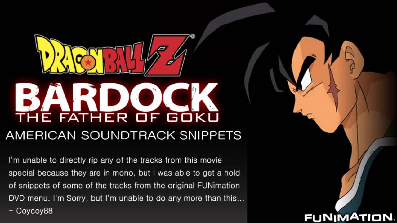 Bardock - The Father Of Goku - American Soundtrack Snippets