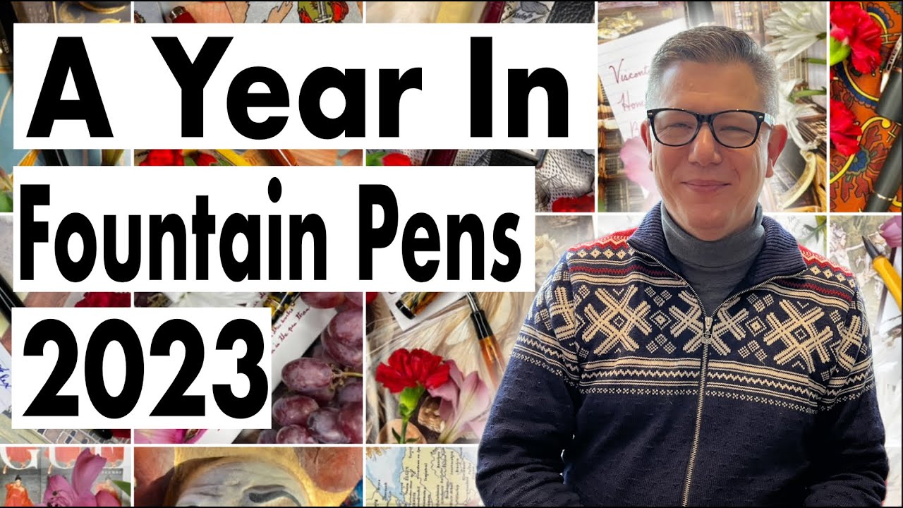 Fountain Pens That Changed My Life in 2023!