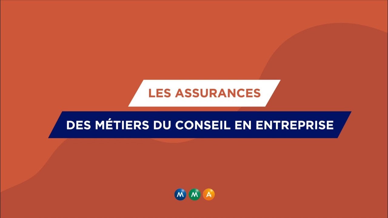 Les assurances des m&eacute;tiers du conseil en entreprise