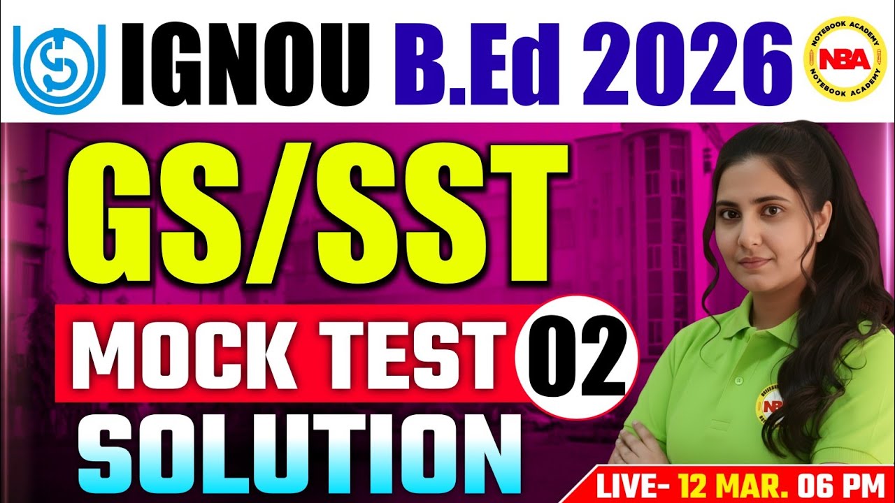 IGNOU B.Ed 2026 🔥 GK/GS Mock Test 2 Solution | Poonam Mam