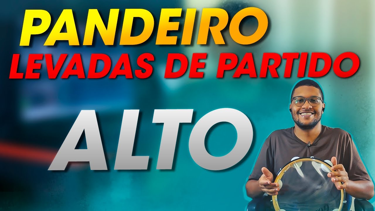 PANDEIRO! LEVADAS DE PARTIDO ALTO!