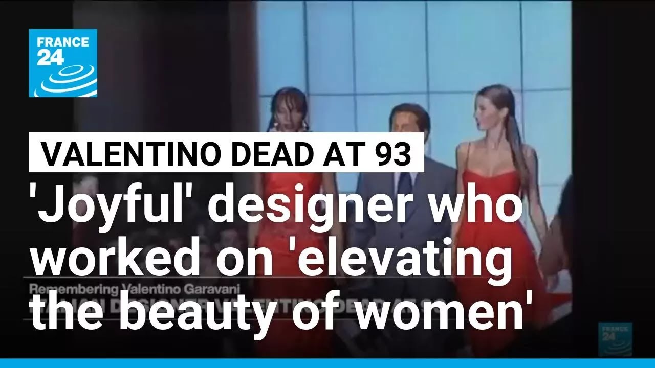 A 'joyful' designer who worked on 'elevating the beauty of women': Valentino dead at 93