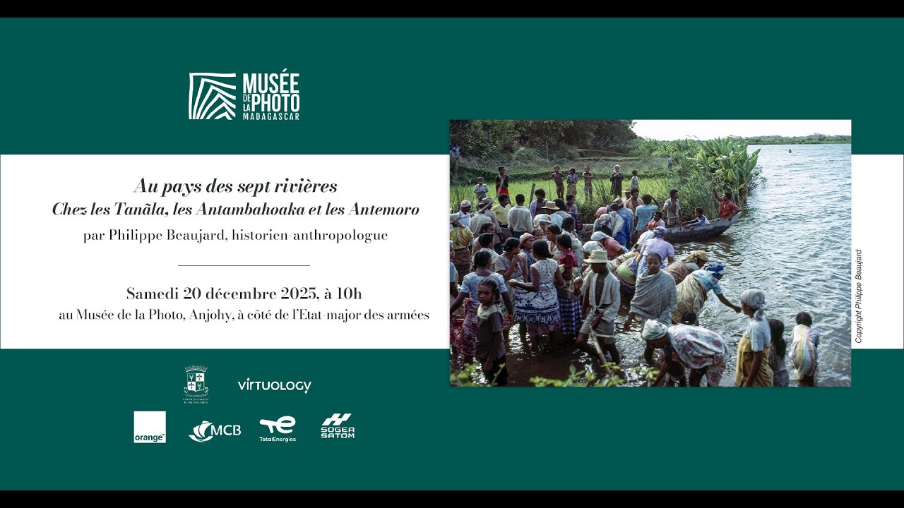 Café-histoire : « Au pays des sept rivières - Chez les Tanãla, les Antambahoaka et les Antemoro »