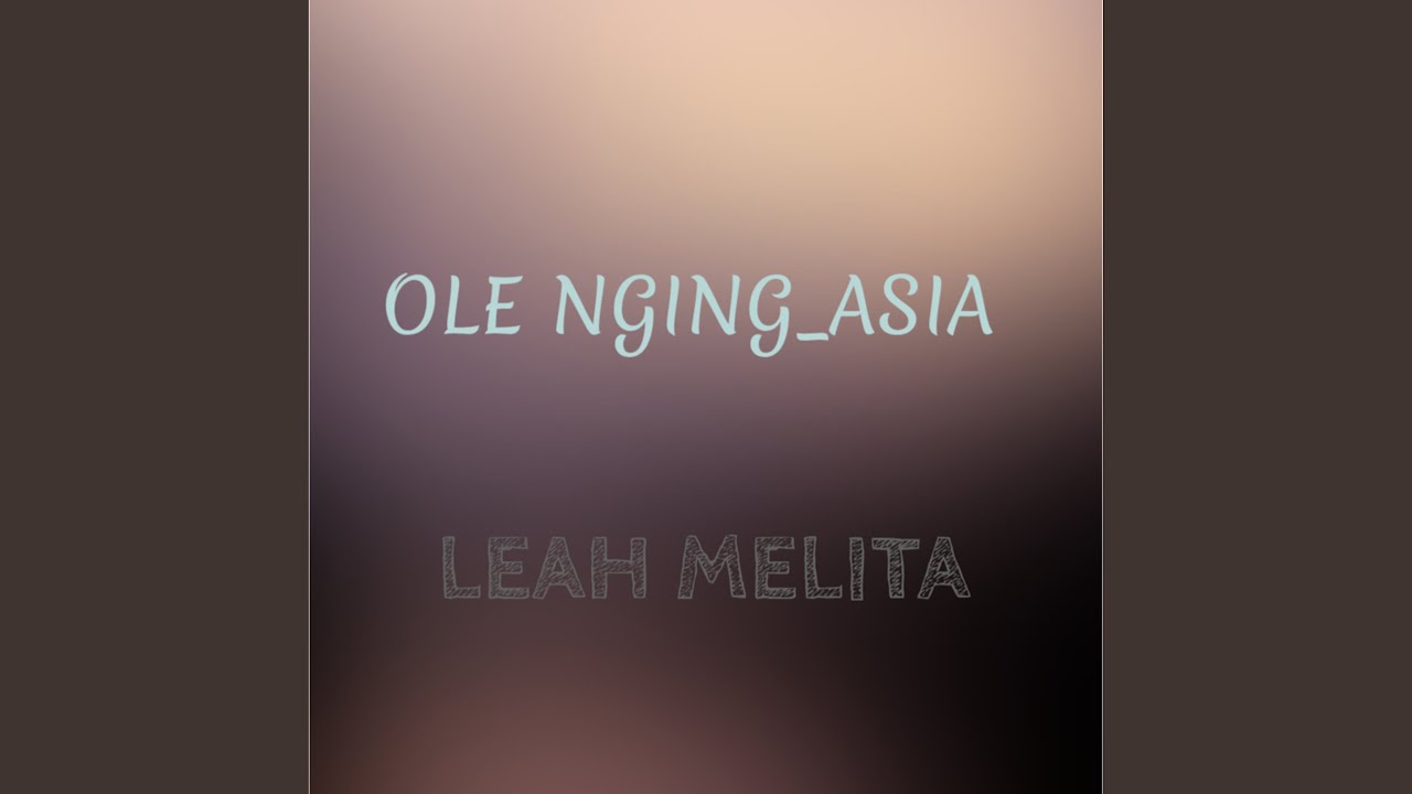 OLE NGING_ASIA