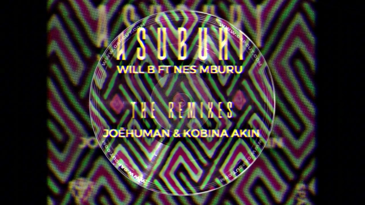Will B (UK) ft Nes Mburu - Asubuhi (JOĒHUMAN Remix) - Radio
