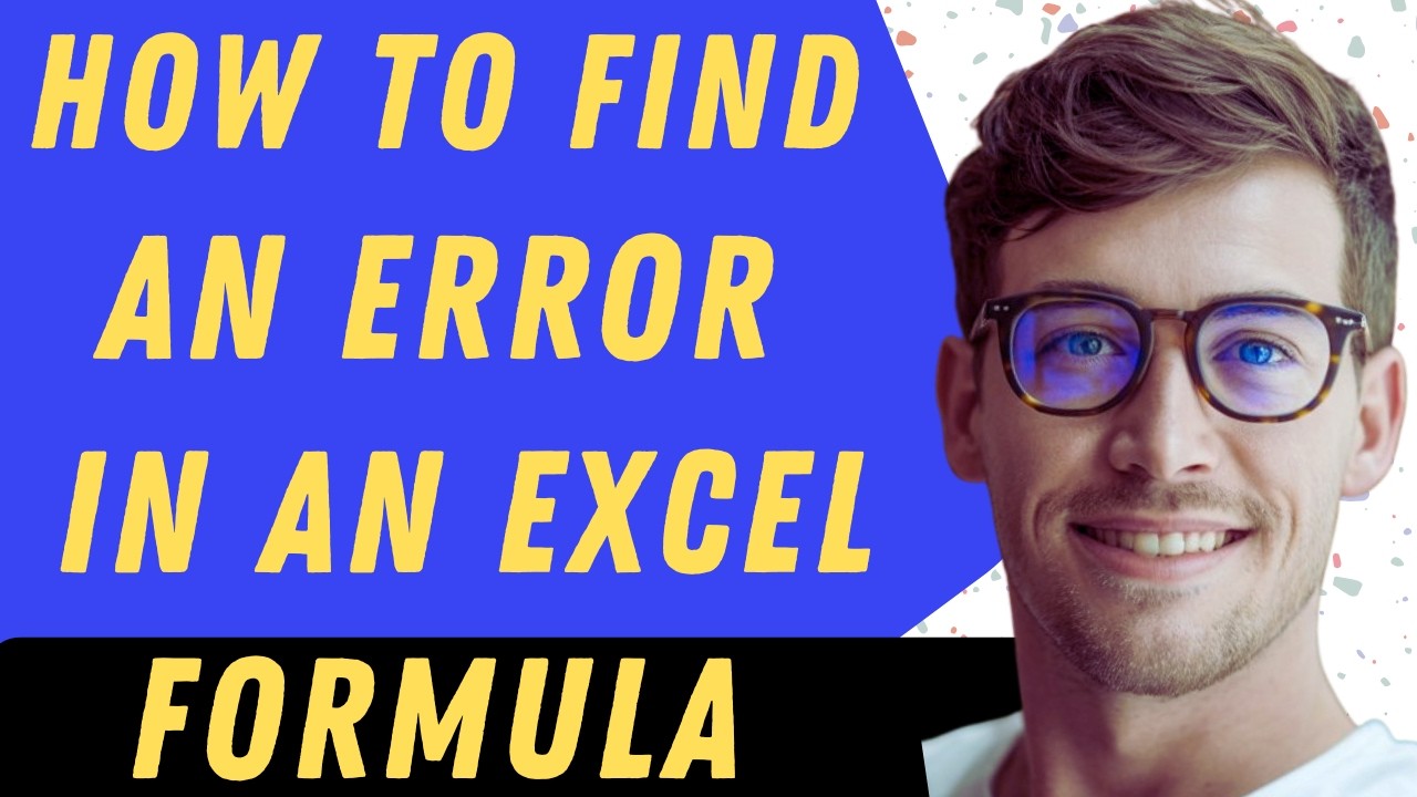 How To Find An Error In An Excel Formula - Full Guide