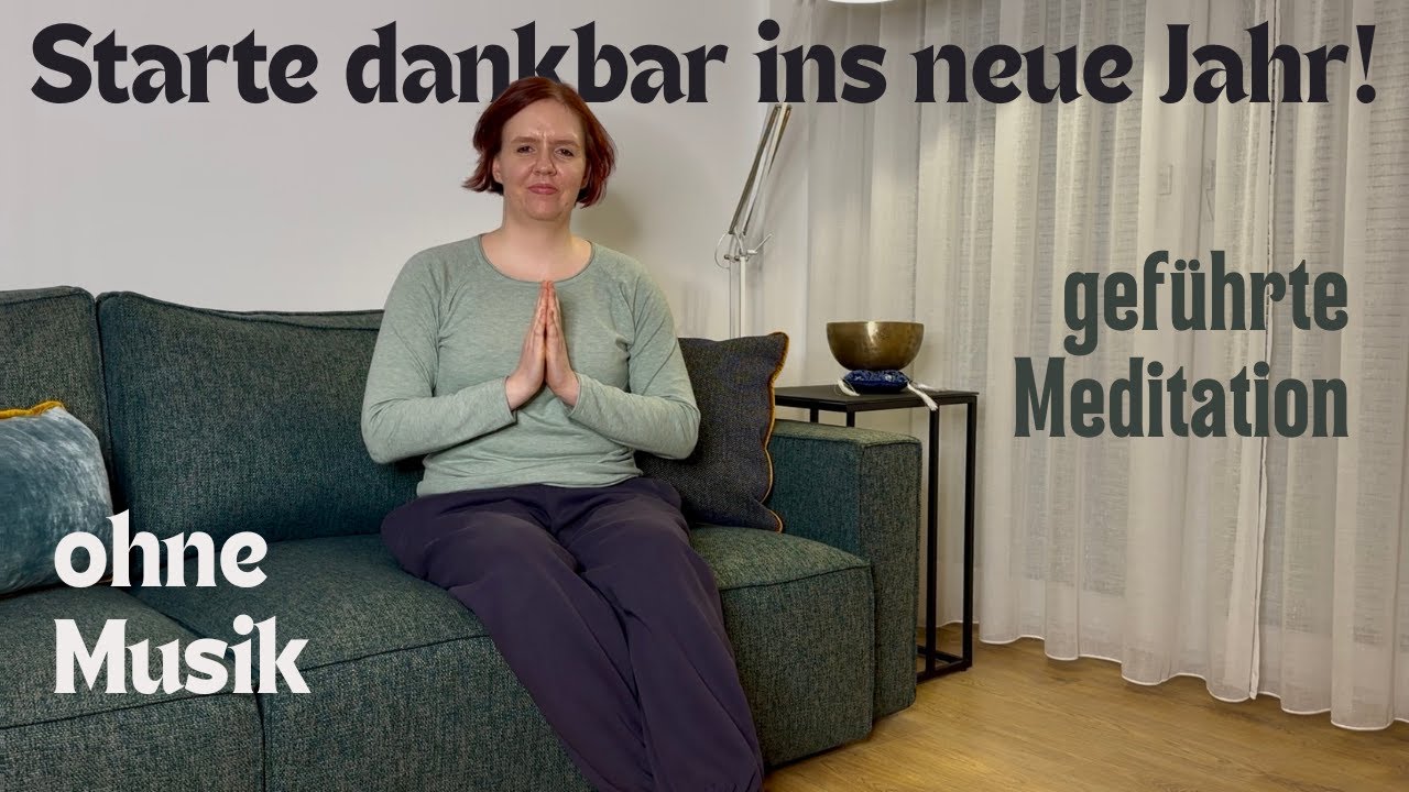 Dankbarkeitsmeditation ohne Musik I für Anfänger
