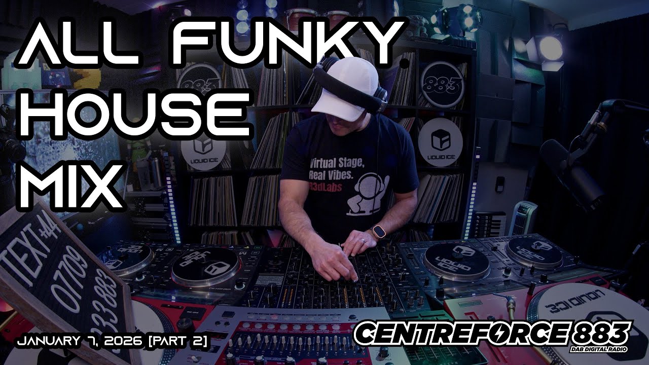 🪩Centreforce 883🪩 All Funky House Mix | January 7, 2026 [P2]