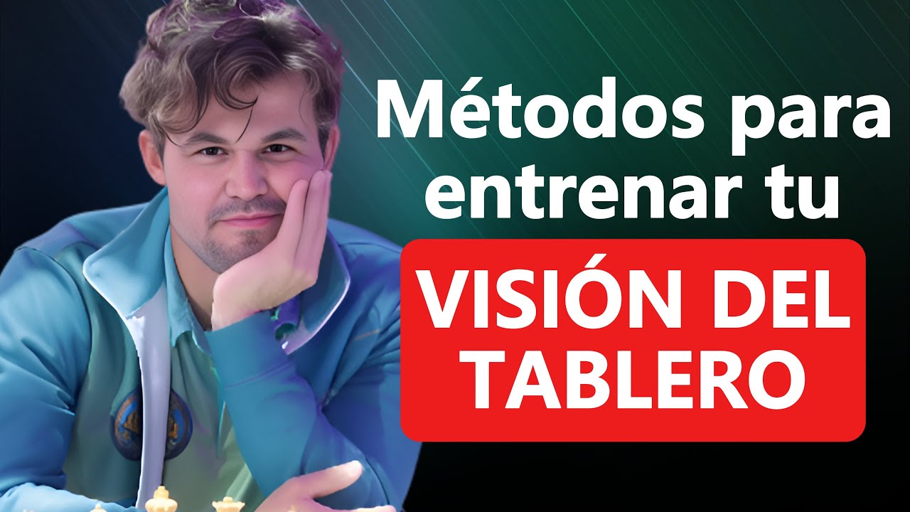 Visión Del Tablero: ¿Cómo entrenar la VISIÓN? | AJEDREZ