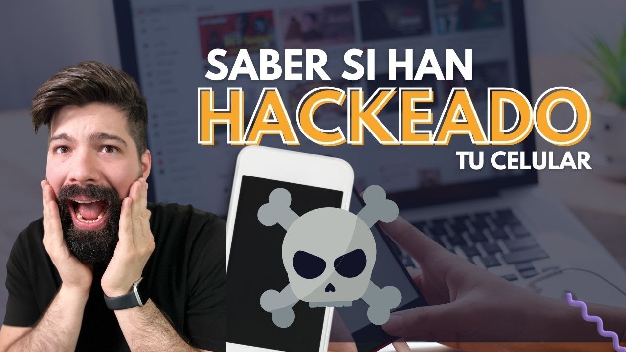 Cómo saber si han hackeado tu celular [Trucos 2022]
