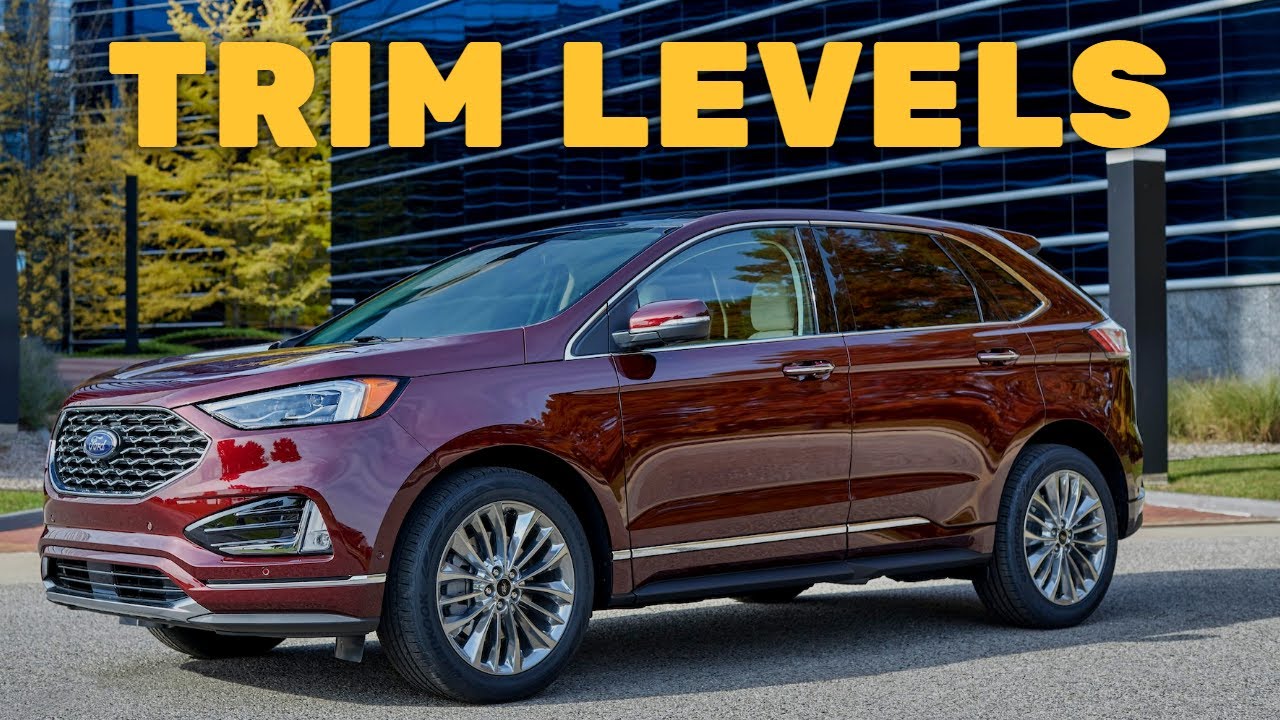 2022 Ford Edge Trim Levels and Standard Features Explained