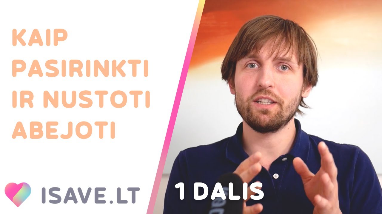 Kaip nustoti blaškytis, abejoti ir priimti sprendimus iš taikos, bei ramybės - 1 dalis