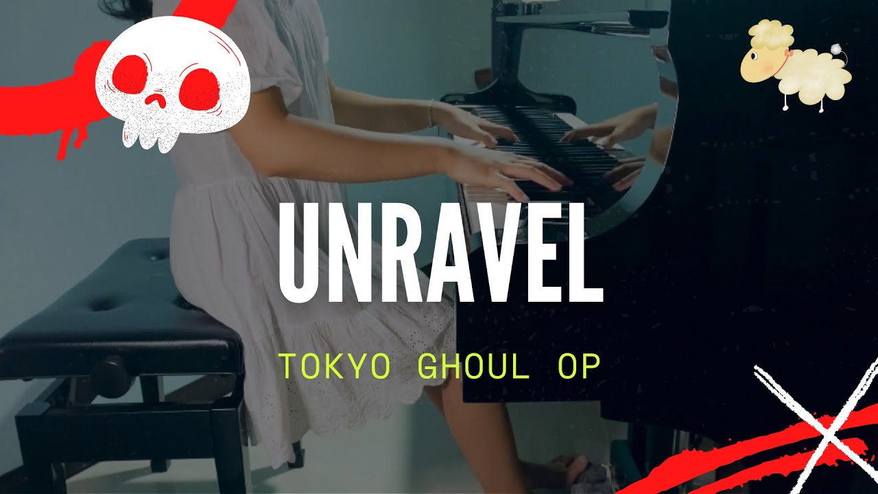 Unravel | Tokyo Ghoul op [piano/Animenz arr]