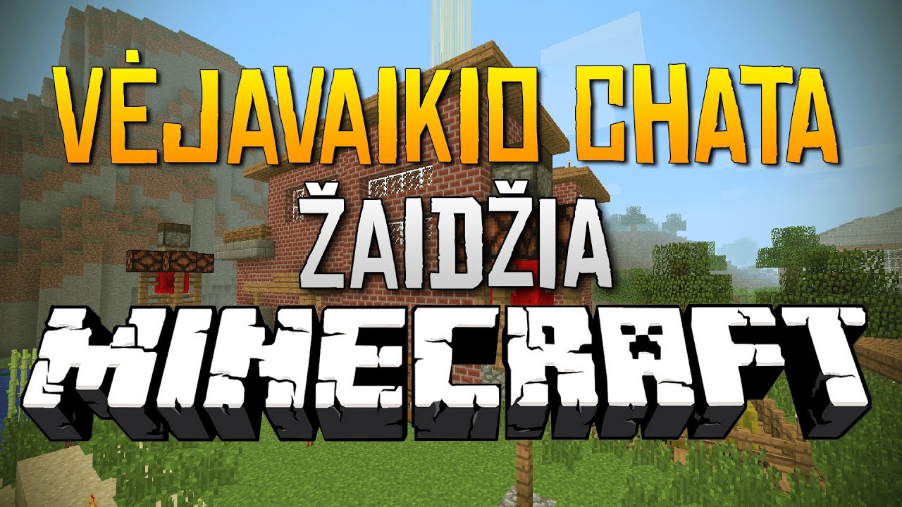 Vėjavaikio Chata žaidžia: Minecraft [Ep 13] Pats nesėkmingiausias VIDEO