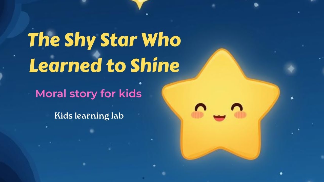 The Shy Star Who Learned to Shine ⭐ | Moral Story for Kids | Believe in Yourself
