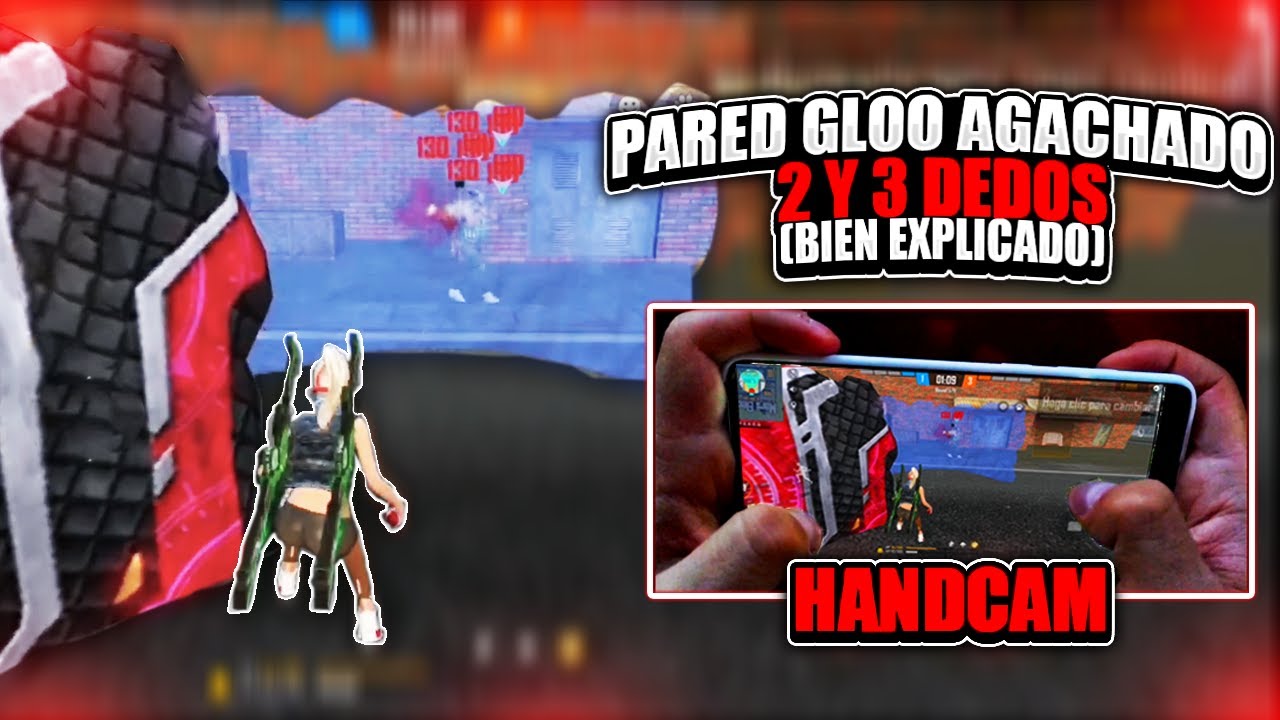 COMO PONER PAREDES GLOO AGACHADO CON 2 Y 3 DEDOS + HANDCAM (BIEN EXPLICADO)!! - Free Fire 2020