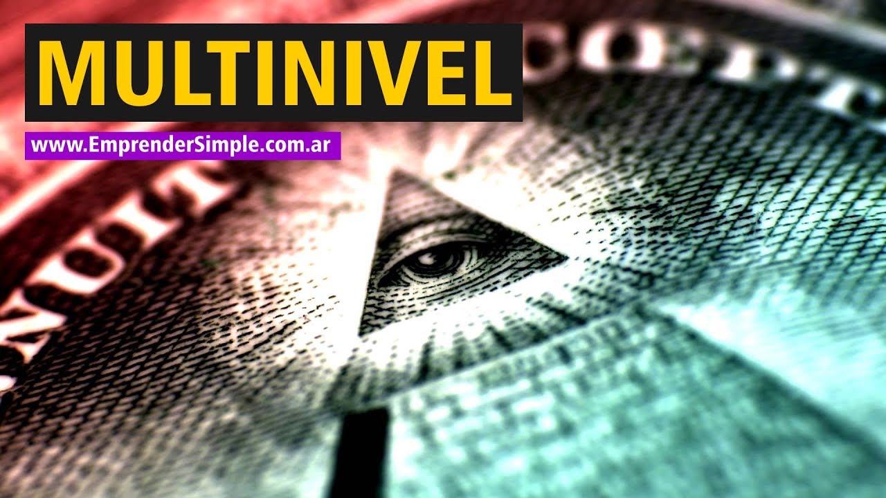 &iquest;Qu&eacute; es el MULTINIVEL? &iquest;C&oacute;mo funciona el Multinivel?  Argentina