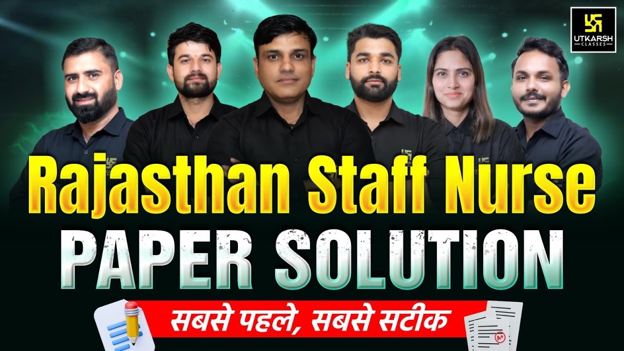 Rajasthan Staff Nurse 2025 Paper Solution | Answer Key & Exam Analysis ✅ | Utkarsh Nursing Classes
