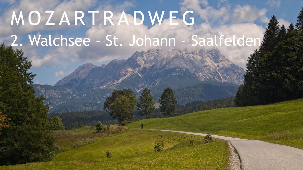 02 Mozartradweg Walchsee – St. Johann in Tirol - Saalfelden