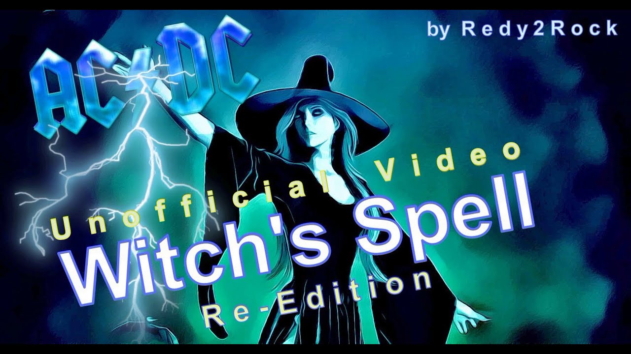 AC/DC - Witch's Spell (Re-Edition) (Unofficial Video) (by Redy2Rock)
