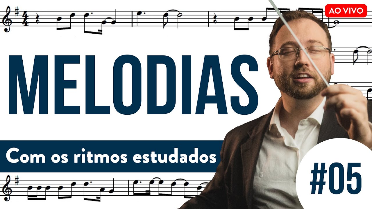 Módulo 2 - Aula 5 | Melodias com os ritmos estudados 🎶