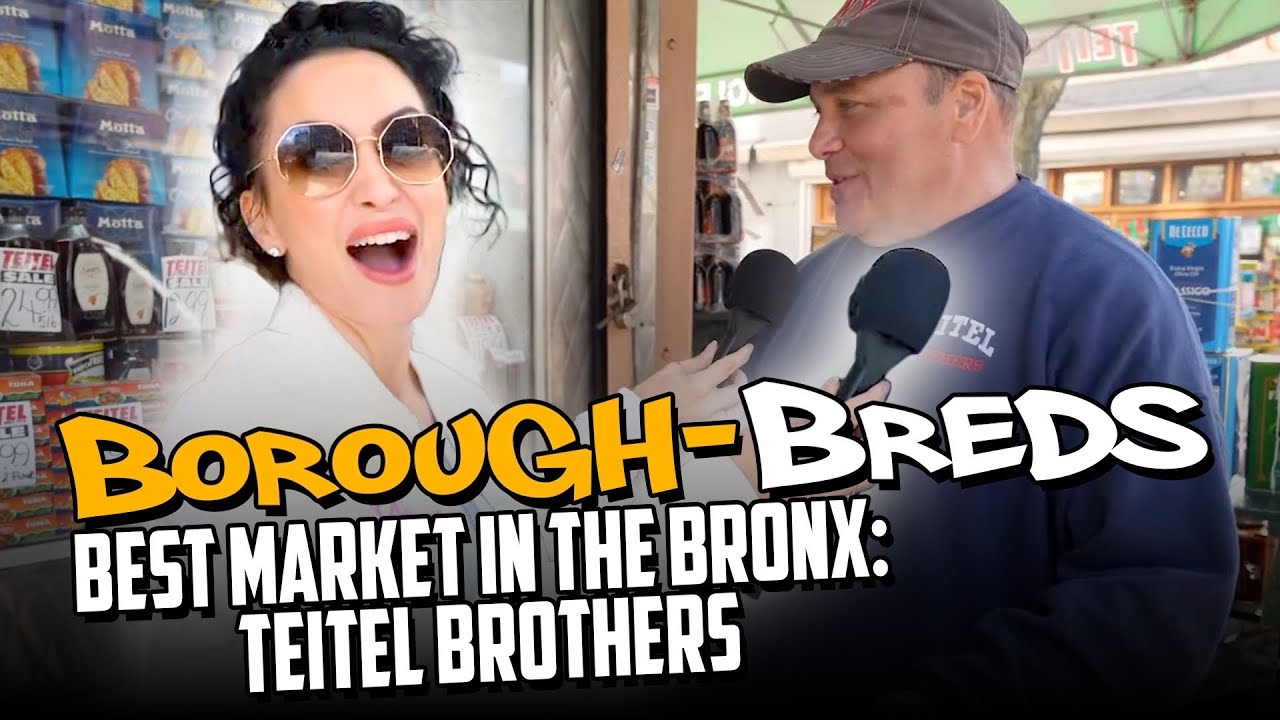 Best Market in The Bronx: Teitel Brothers - Boroughbreds ep 6 | Tara Cannistraci AKA Tara Jokes?