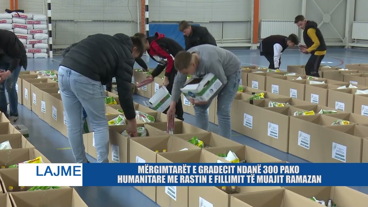 MËRGIMTARËT E GRADECIT NDANË 300 PAKO HUMANITARE ME RASTIN E FILLIMIT TË MUAJIT RAMAZAN