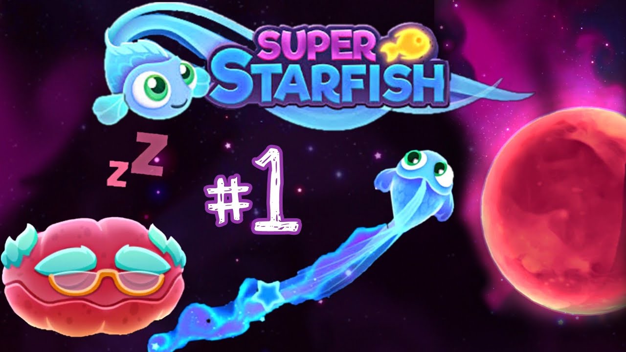 Уклоняемся от планет, как настоящий босс! | Super Starfish — Часть 1
