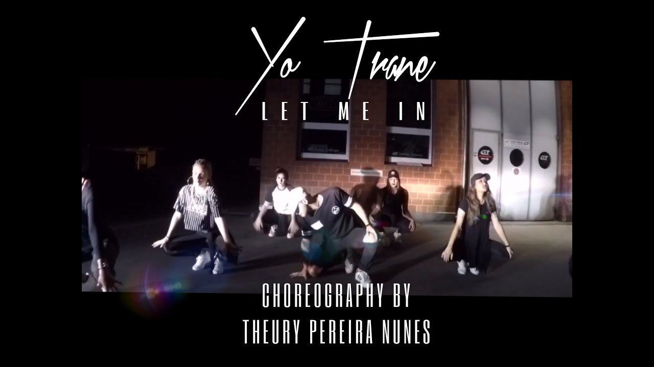 Yo Trane - Let Me In // Choreography by Théury Pereira // HipHop Basel