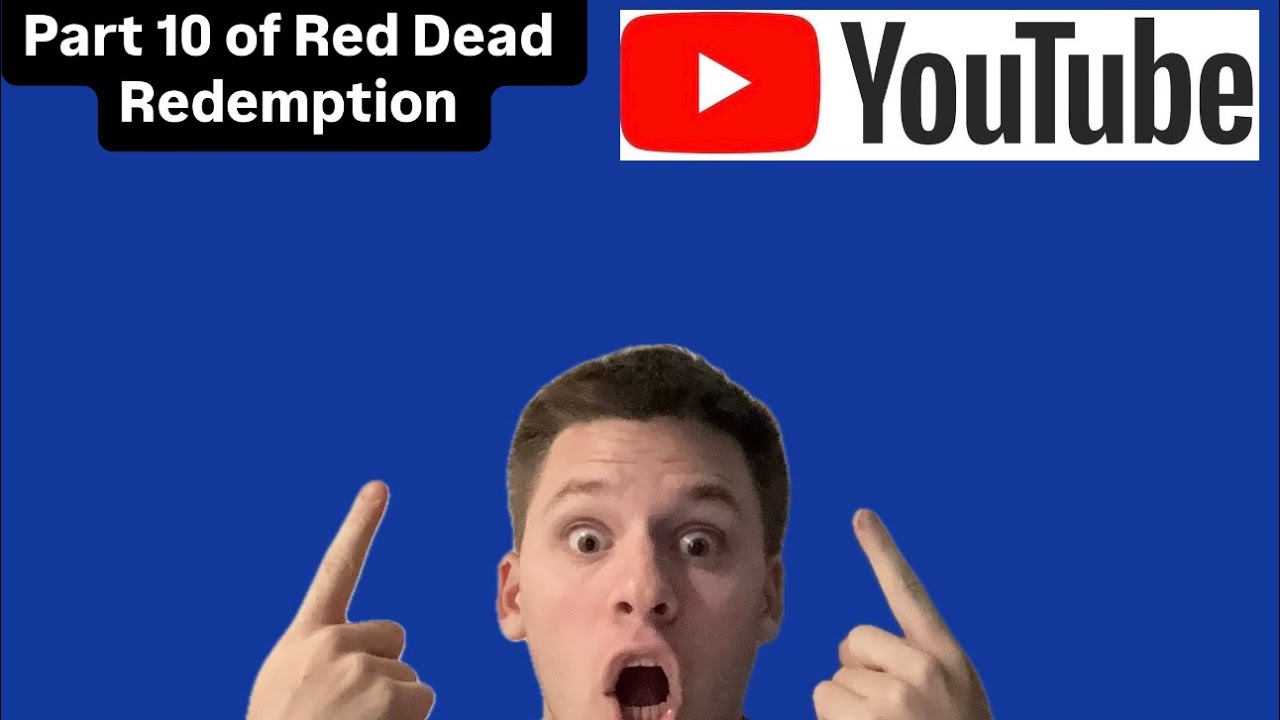 Part 10 of Red Dead Redemption 1 remarsted storymode