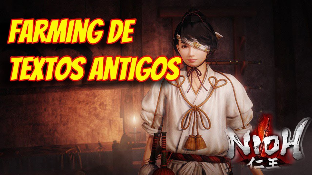 Nioh Dicas: Farming de Textos antigos
