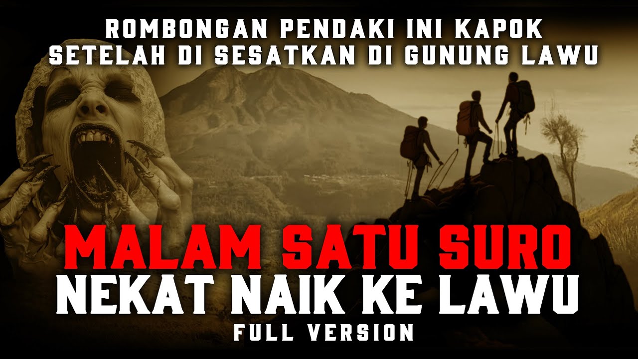 Nekat Naik Ke Lawu Malam Satu Suro ll Pendaki Ini Kapok Di Sesatkan Penghuni Lawu - FULL VERSION
