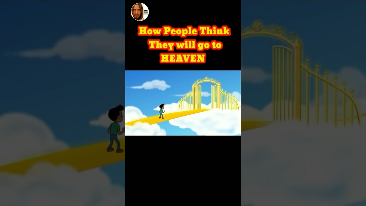 How people THINK they will go to Heaven ‼️ #heaven #god #jesus #bible #shorts