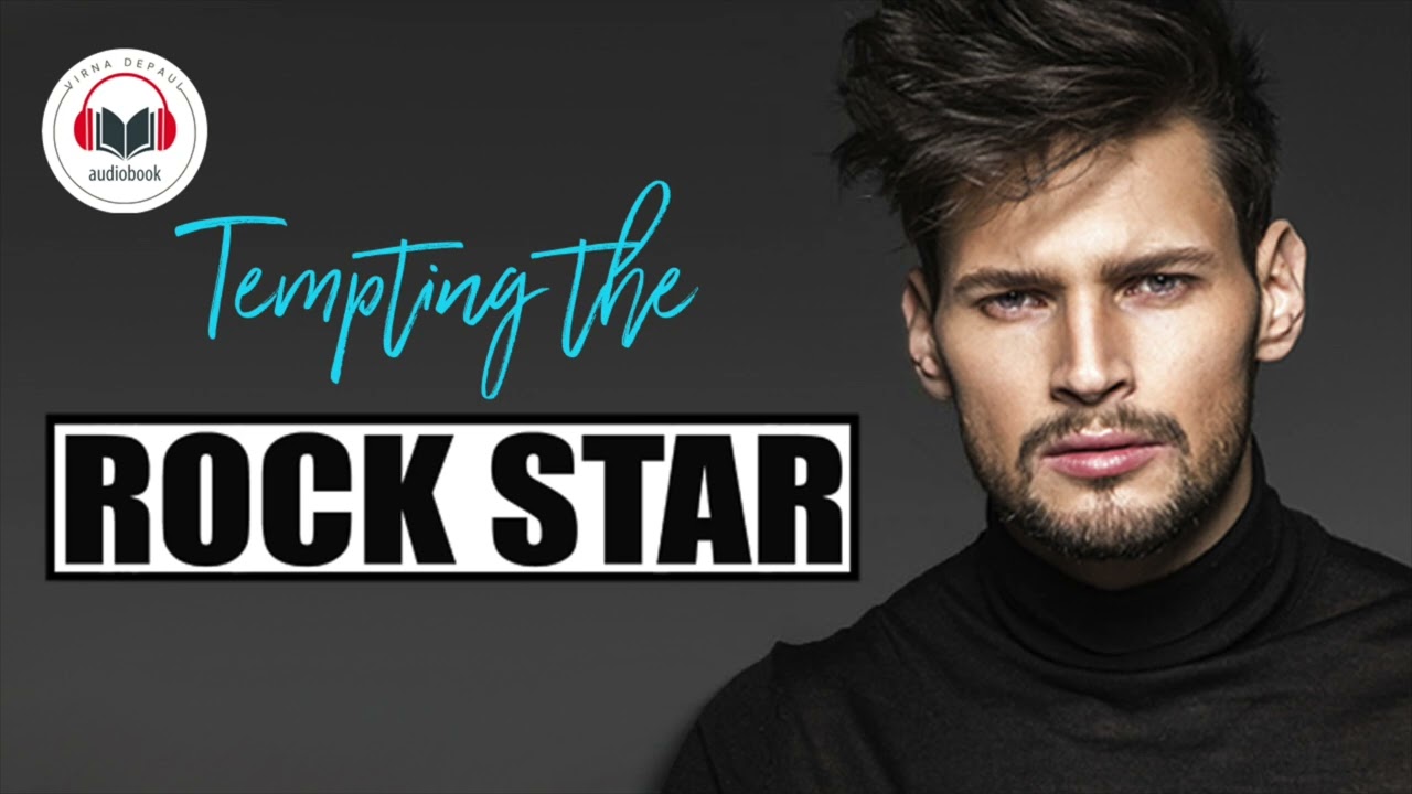 FULL AUDIOBOOK ♡ Tempting the Rock Star by Virna DePaul