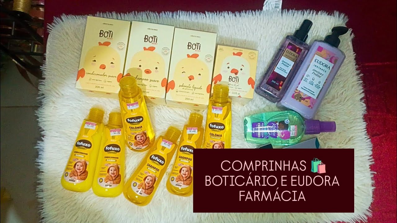 COMPRAS 🛍️🛍️🛍️ O BOTICÁRIO, EUDORA E FARMÁCIA 