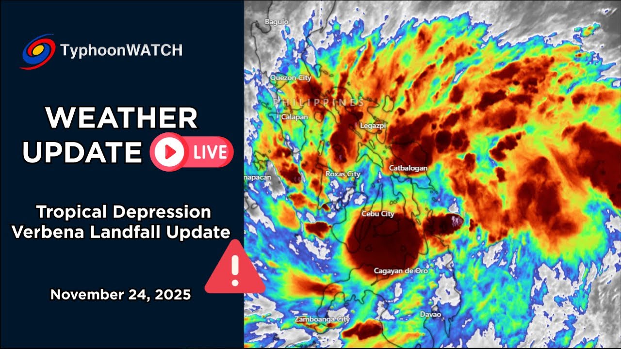 Bagyong Verbena Landfall Update | Weather Update LIVE | November 24, 2025