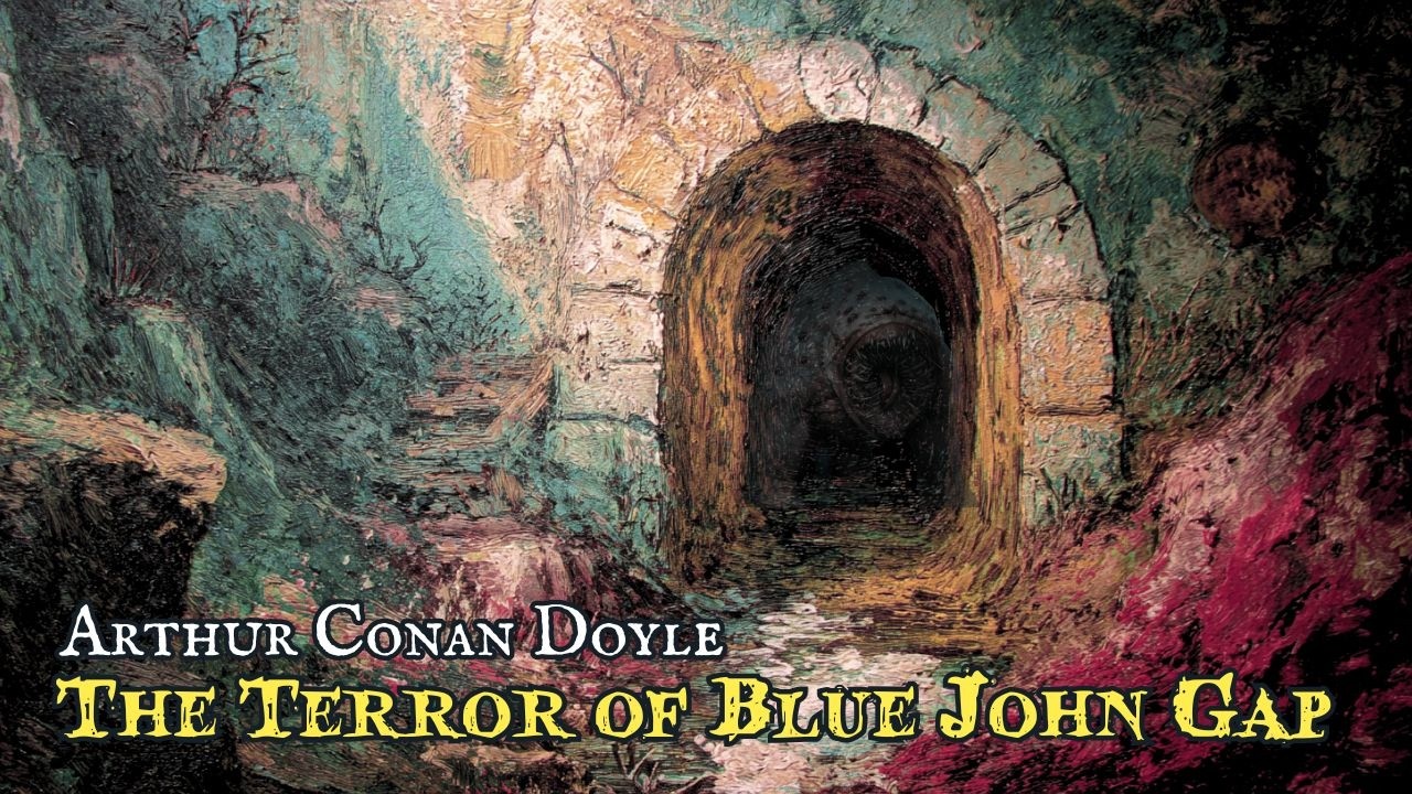 The Terror of Blue John Gap by Arthur Conan Doyle #audiobook