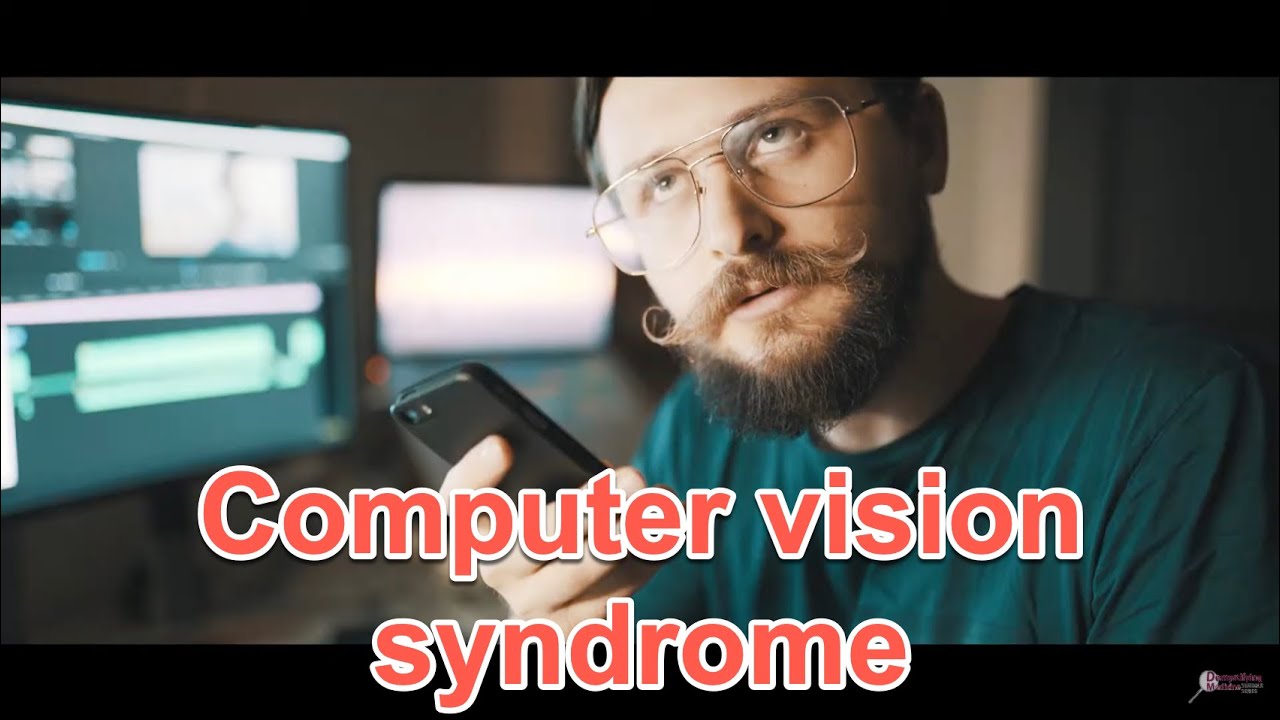 Computer vision syndrome : 