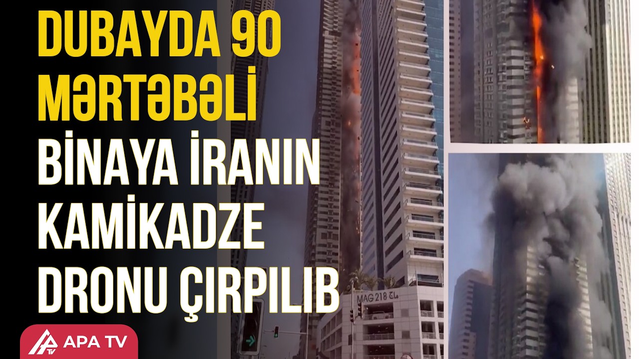İran dronu Dubaydakı göydələnə çırpıldı | APA TV