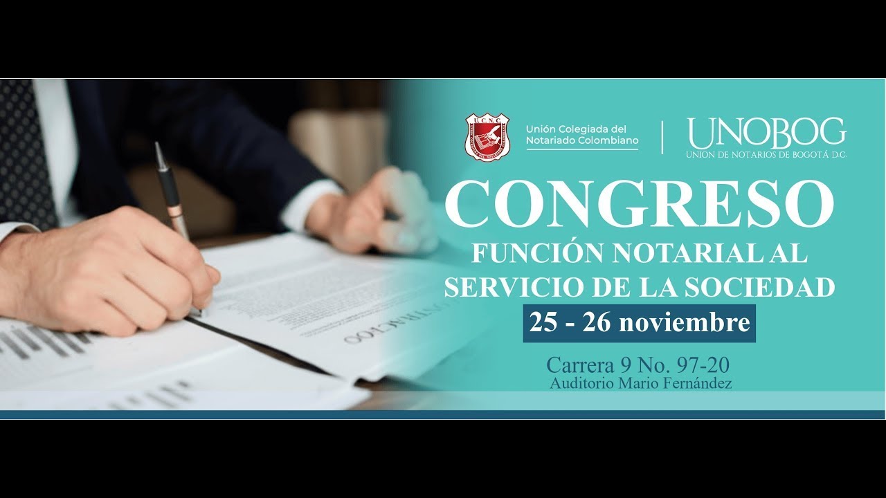 Congreso “Función Notarial al Servicio de la Sociedad” Día 1