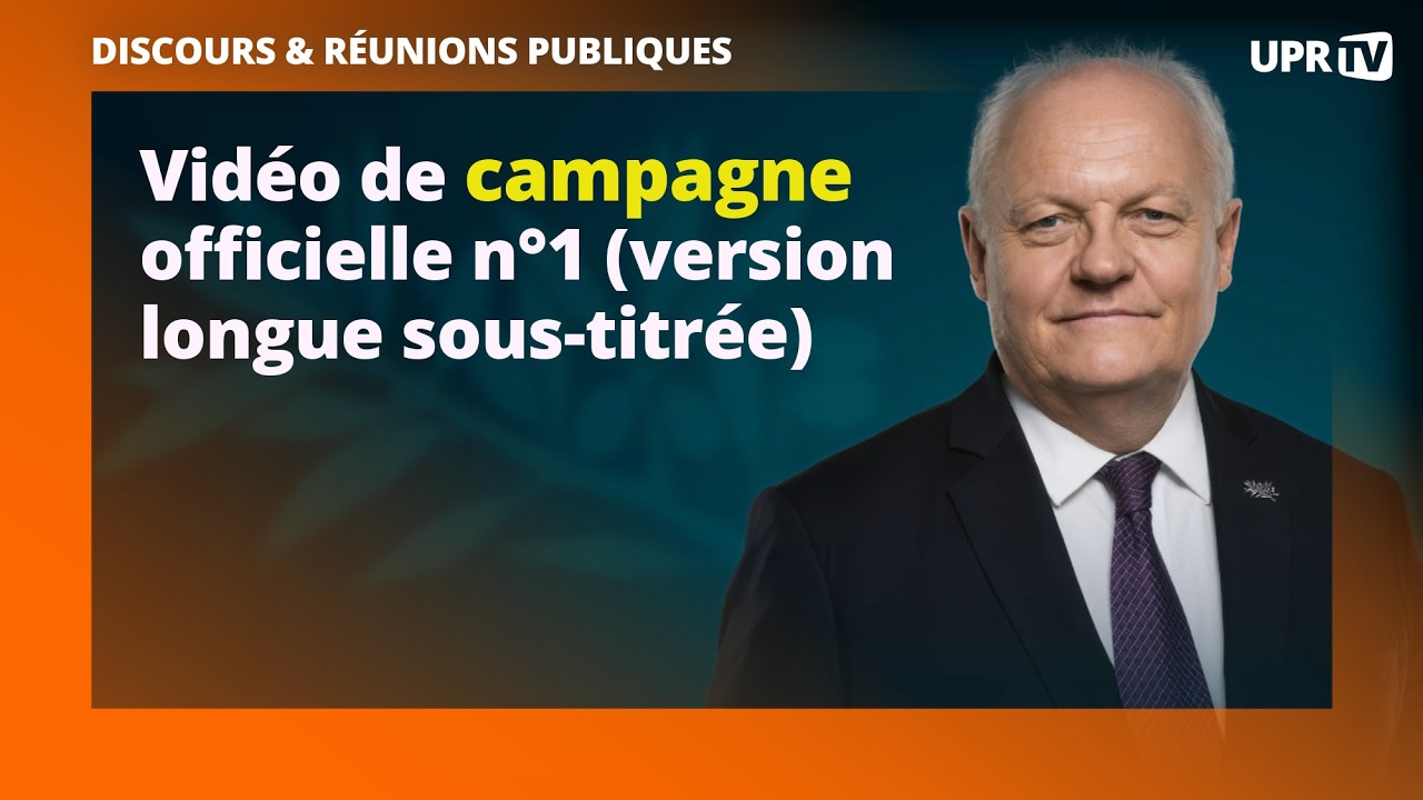Clip de campagne officiel n°1 (version longue sous-titrée)