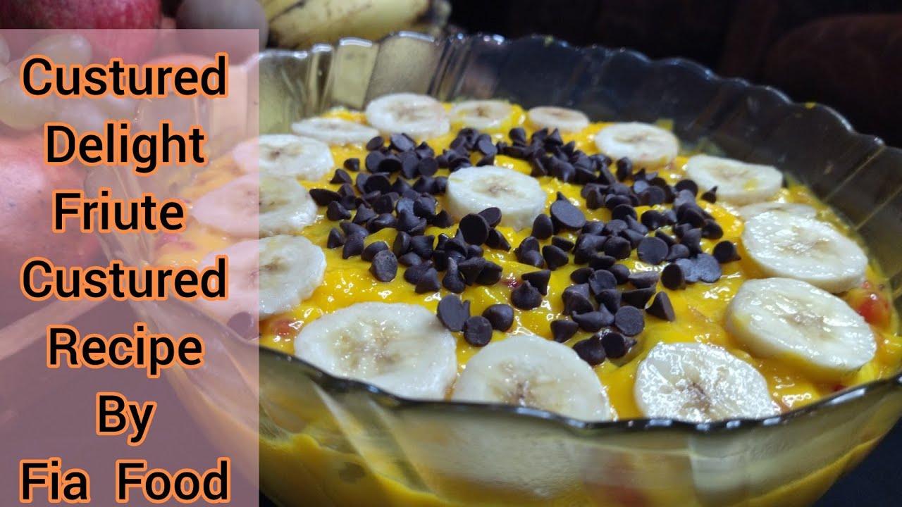 Custured Delight|Friute Custured|How to make Custured delight by Fia Food