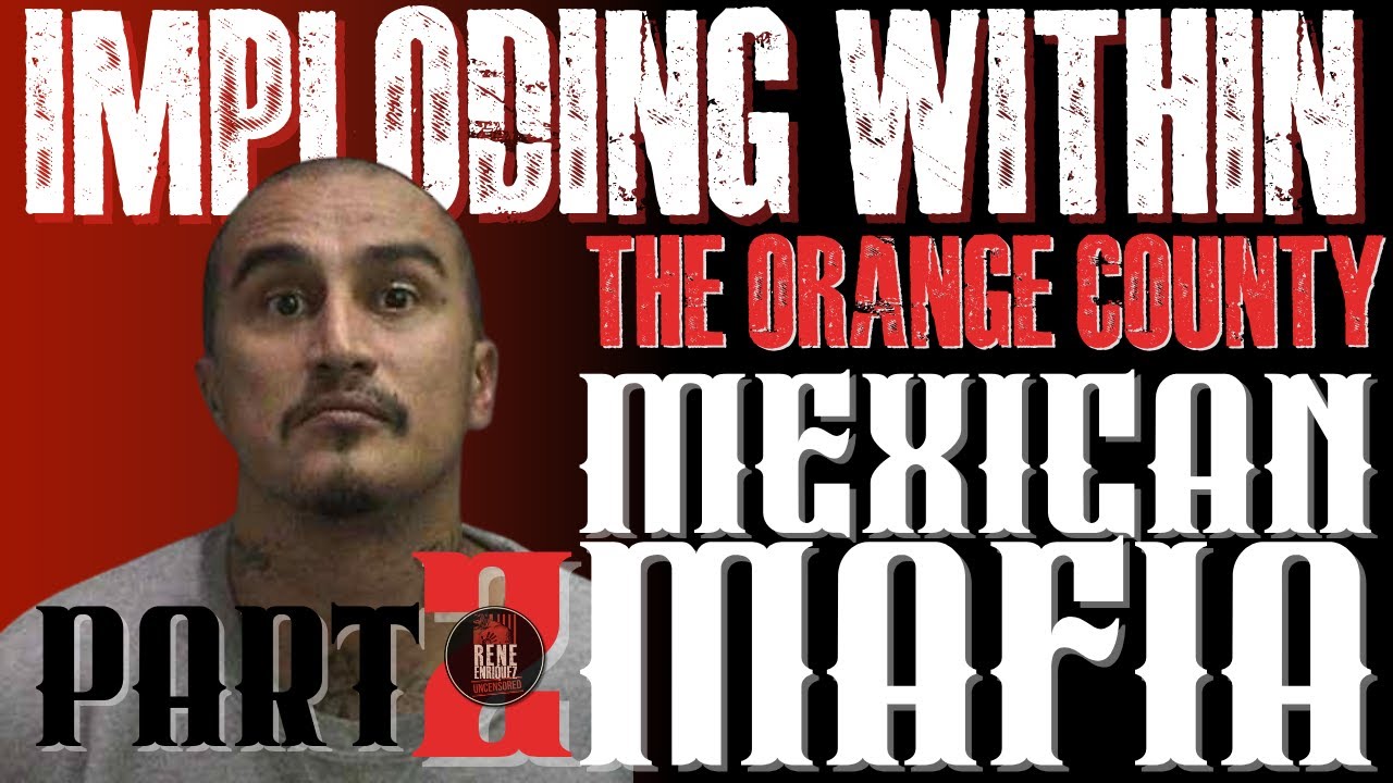Did the Orange County Mexican Mafia Implode from Within?