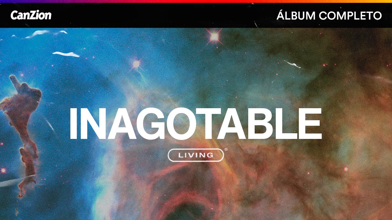 Inagotable | Living (Álbum Completo)